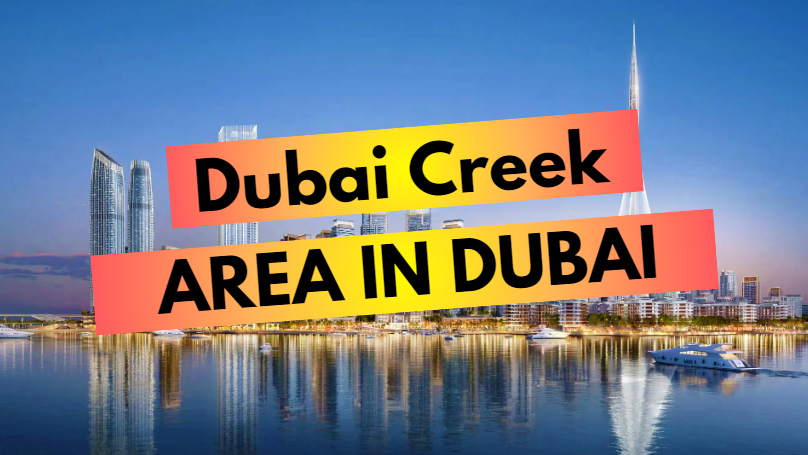 Dubai Creek - neighborhood overview in Dubai