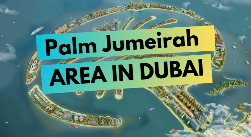 Palm Jumeirah - neighborhood overview in Dubai