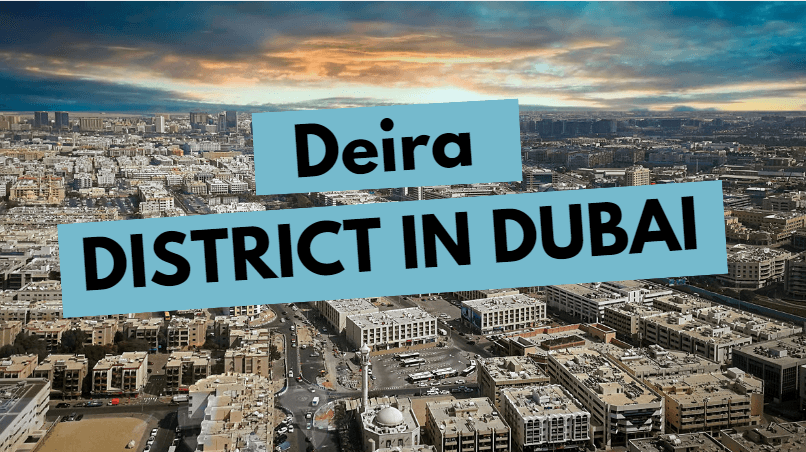 Deira - neighborhood overview in Dubai