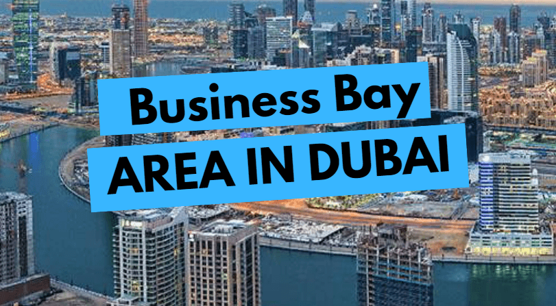 Business Bay - neighborhood overview in Dubai