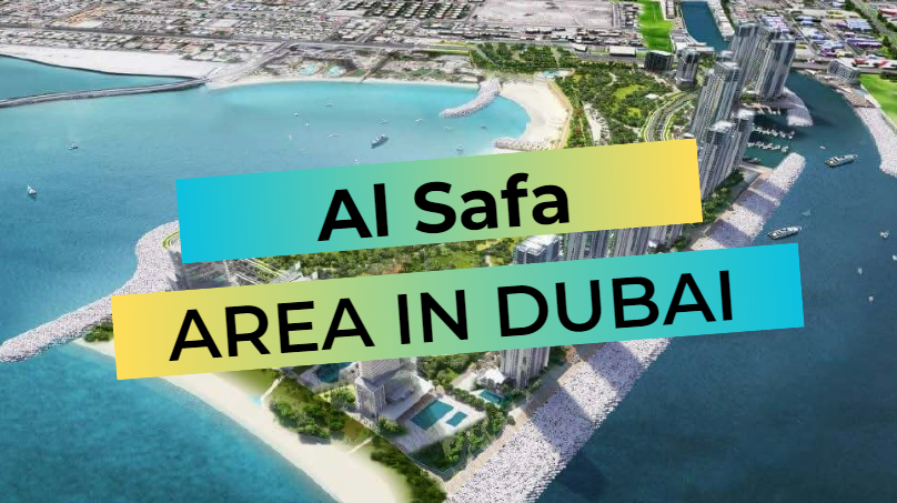 Al Safa - neighborhood overview in Dubai