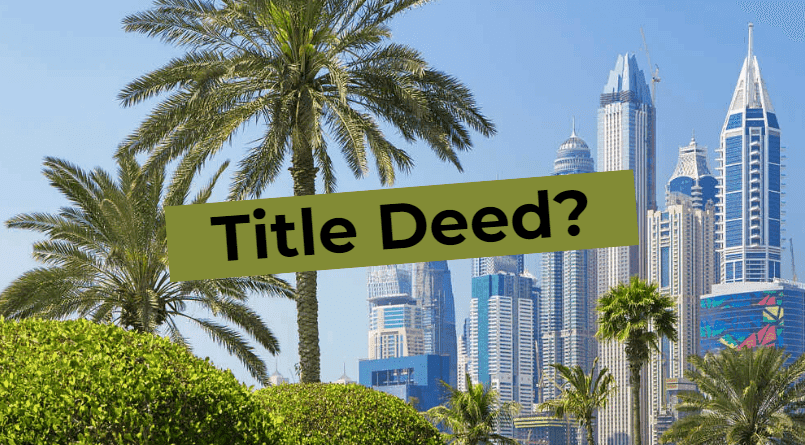 Everything You Need to Know about Title Deed Dubai