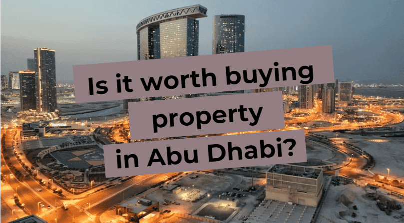 Should I buy a property in Abu Dhabi?