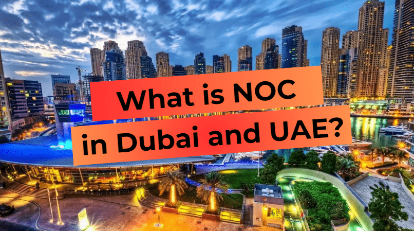What is NOC in Dubai and the UAE?