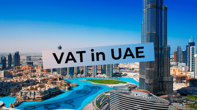 VAT in the UAE: A Detailed Guide for Movers and Entrepreneurs