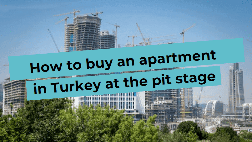 How to buy an apartment in Turkey at the excavation stage