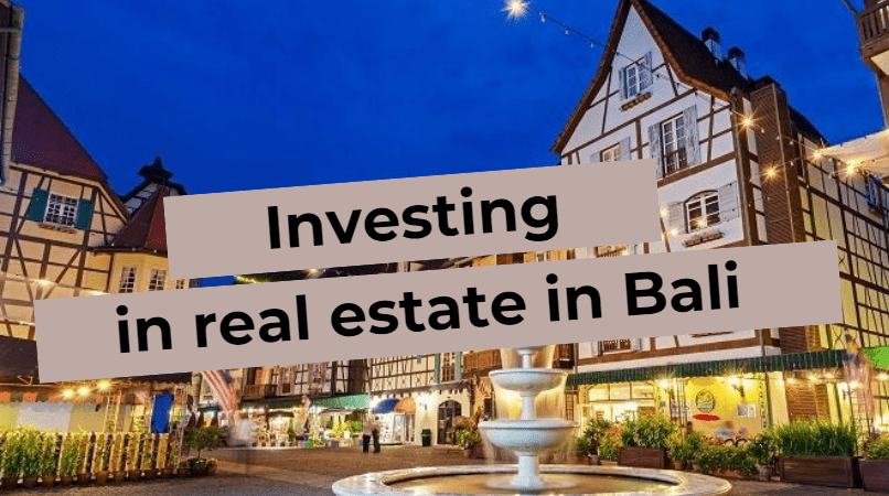 Investing in real estate in Bali