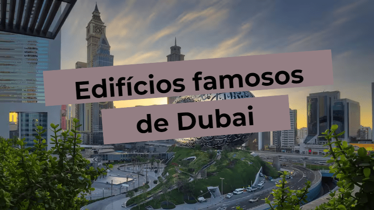 Famous buildings of Dubai