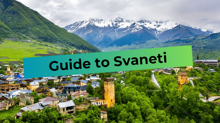 Guide to Svaneti