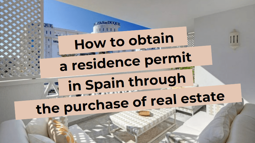 How to obtain a residence permit in Spain through the purchase of real estate