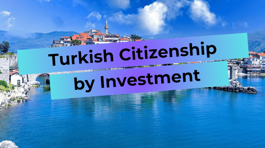 Advantages of obtaining Turkish citizenship through investment