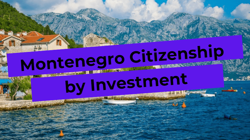 Montenegrin citizenship through investment