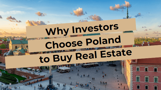 Why investors choose Poland to buy real estate