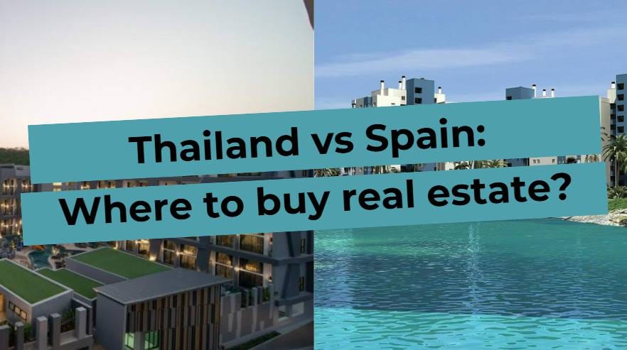 Image with text: Thailand vs Spain: Where to buy real estate?, background is views of buildings.